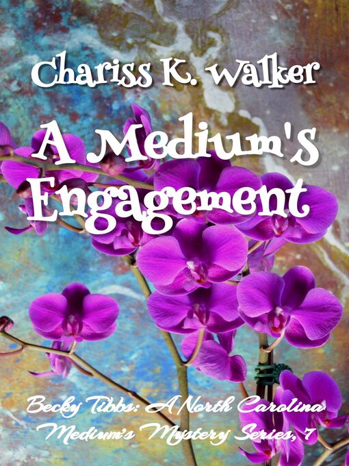 Title details for A Medium's Engagement by Chariss K. Walker - Available